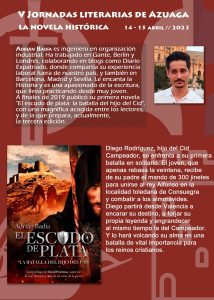 14/04 El escritor azuagueño Adrián Badía pronunciará la última de las ponencias de las jornadas literarias, con el título de «el ocaso del Cid: España y Europa a finales del siglo XI».