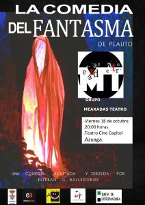 17/10 Meaxadas Teatro representa en Azuaga «la comedia del fantasma» de Plauto.