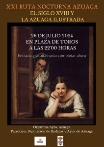 23/07 La ruta nocturna “El siglo XVIII y la Azuaga Ilustrada”  se celebrará el viernes 26.