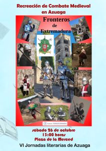 25/10 Fronteros de Extremadura recrearán un combate medieval en la Plaza de la Merced