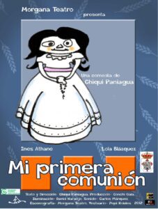 25/9 Vuelve al Capitol la obra «Mi Primera Comunión» de Chiqui Paniagua a los catorce años de su estreno