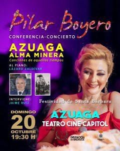 16/10 El Ateneo de Azuaga organiza el festival «Azuaga, Alma Minera: Canciones de aquellos tiempos», con la cantante Pilar Boyero