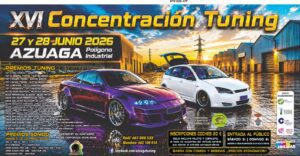 22/6 La XVI Concentración Tuning de Azuaga se celebrará el 27 y 28 de junio