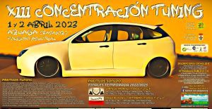 28/03 XIII Concentración Tuning Azuaga. 1 y 2 de Abril. Más de 300 coches inscritos.