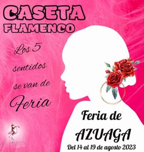 10/08 Feria de Azuaga 2023: Caseta FLAMENCO, bajo la dirección de Pub MAMBRÚ. Cada día un show, una diversión, una tapa… cada día tú caseta. (publicidad)
