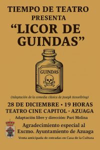 23/12 El grupo azuagueño «tiempo de teatro» estrena este domingo 28 la obra «licor de guindas»